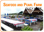 Seafood and Pearl Farm
