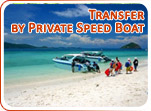 Transfer by Peivate Speed Boat
