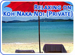 Relaxing on Koh Naka Noi Private