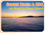 Sunset Dinner and BBQ on Boat to Raya Island
