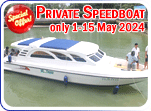 Special offer Private Speed Boat